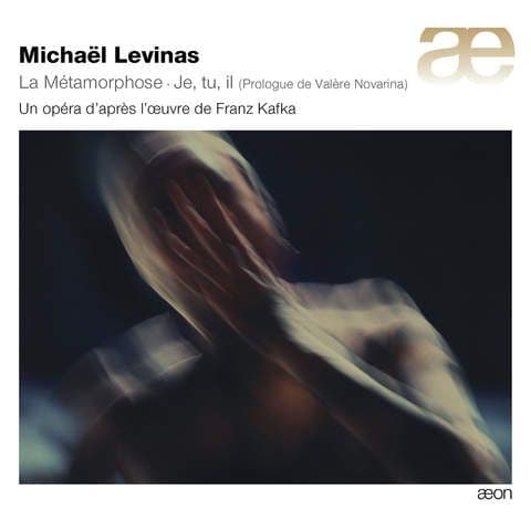 Michael Levinas: La Métamorphose (FULL CD)