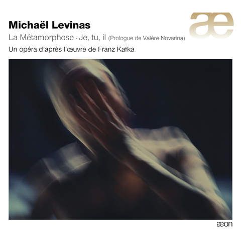 Michael Levinas: La Métamorphose (FULL CD)
